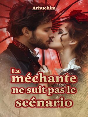 cover image of La méchante ne suit pas le scénario
